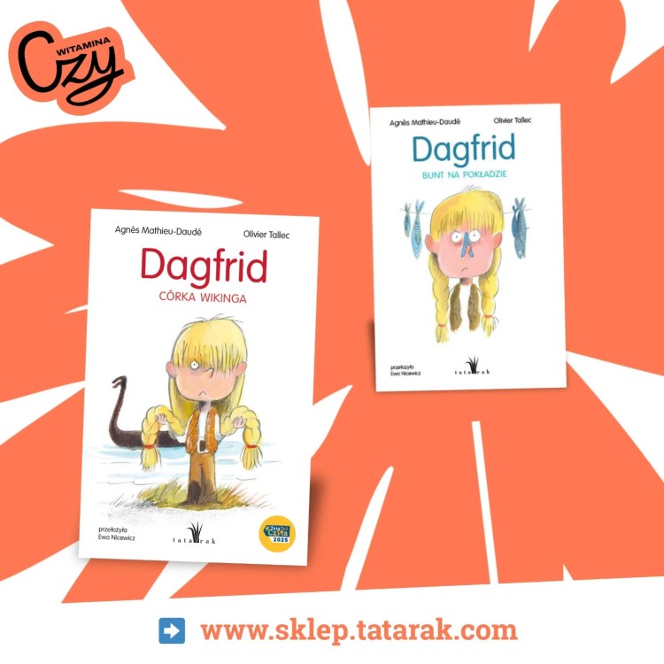 Zestaw dwóch książek o Dagfrid – zabawne i odważne opowieści o młodej buntowniczce ze świata Wikingów, idealne dla dzieci w wieku wczesnoszkolnym.